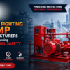 How Fire Fighting Pump Manufacturers Are Strengthening Industrial Safety Across India