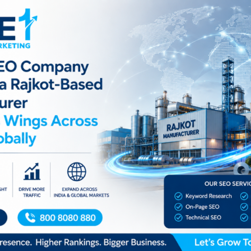 How SEO Company Can Help Rajkot Based Manufacturer To Spread Their Wings Across India & Globally