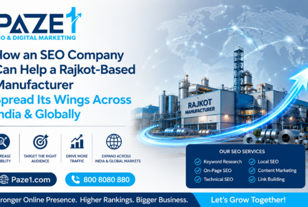 How SEO Company Can Help Rajkot Based Manufacturer To Spread Their Wings Across India & Globally
